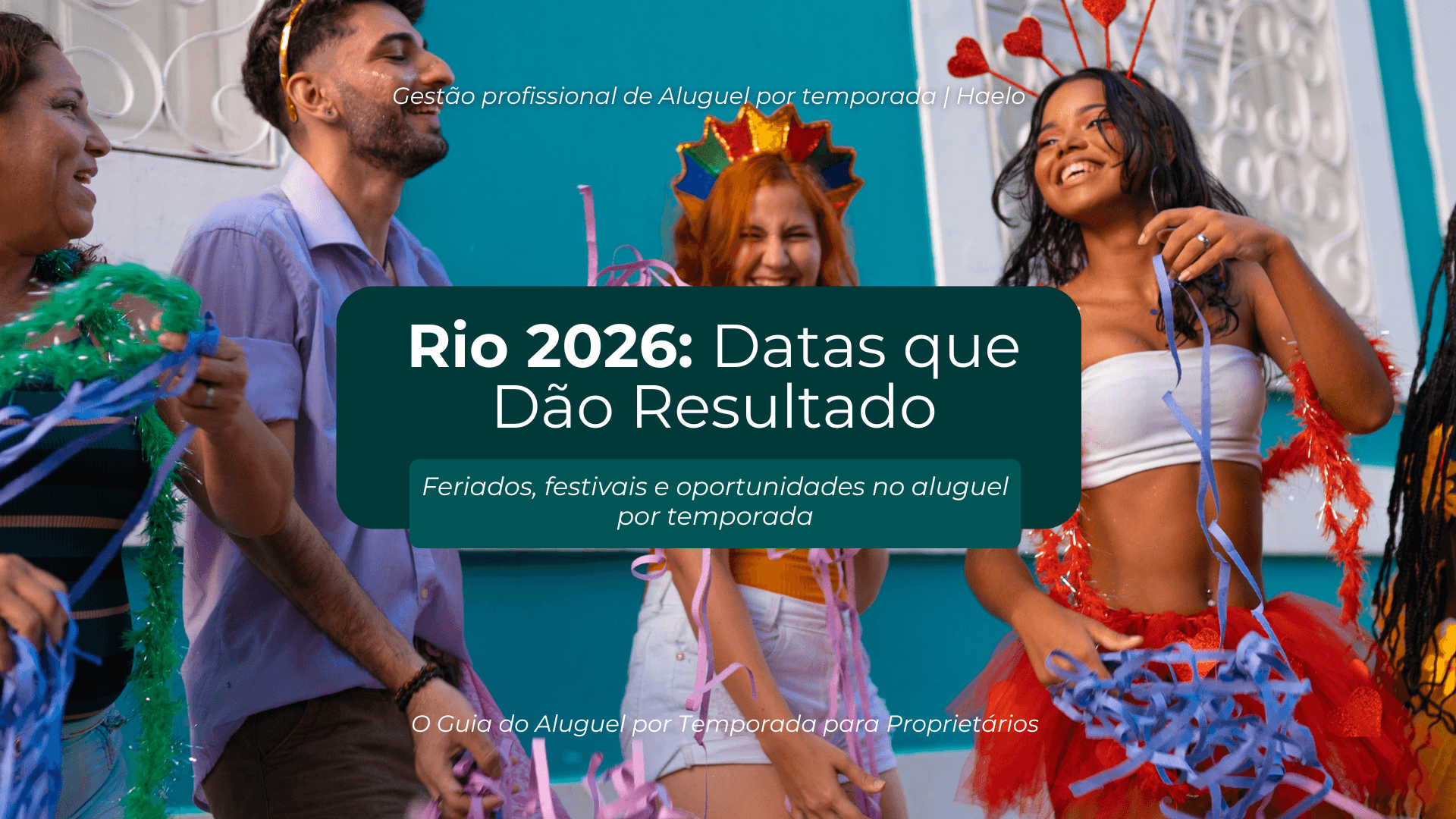 Calendário turístico do Rio de Janeiro em 2026 com feriados, festivais e oportunidades para aluguel por temporada