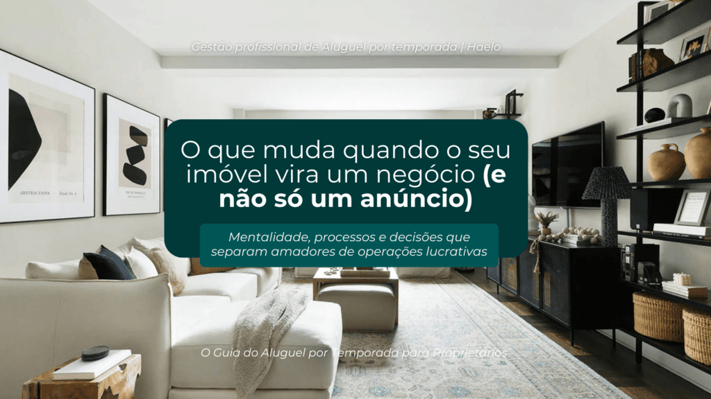 Imagem de um ambiente residencial organizado que representa a transição do imóvel de anúncio para operação profissional no aluguel por temporada.