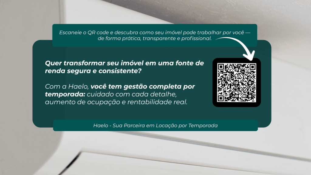 Imagem com QR code convidando proprietários a transformar imóvel em fonte de renda com gestão completa de aluguel por temporada da Haelo