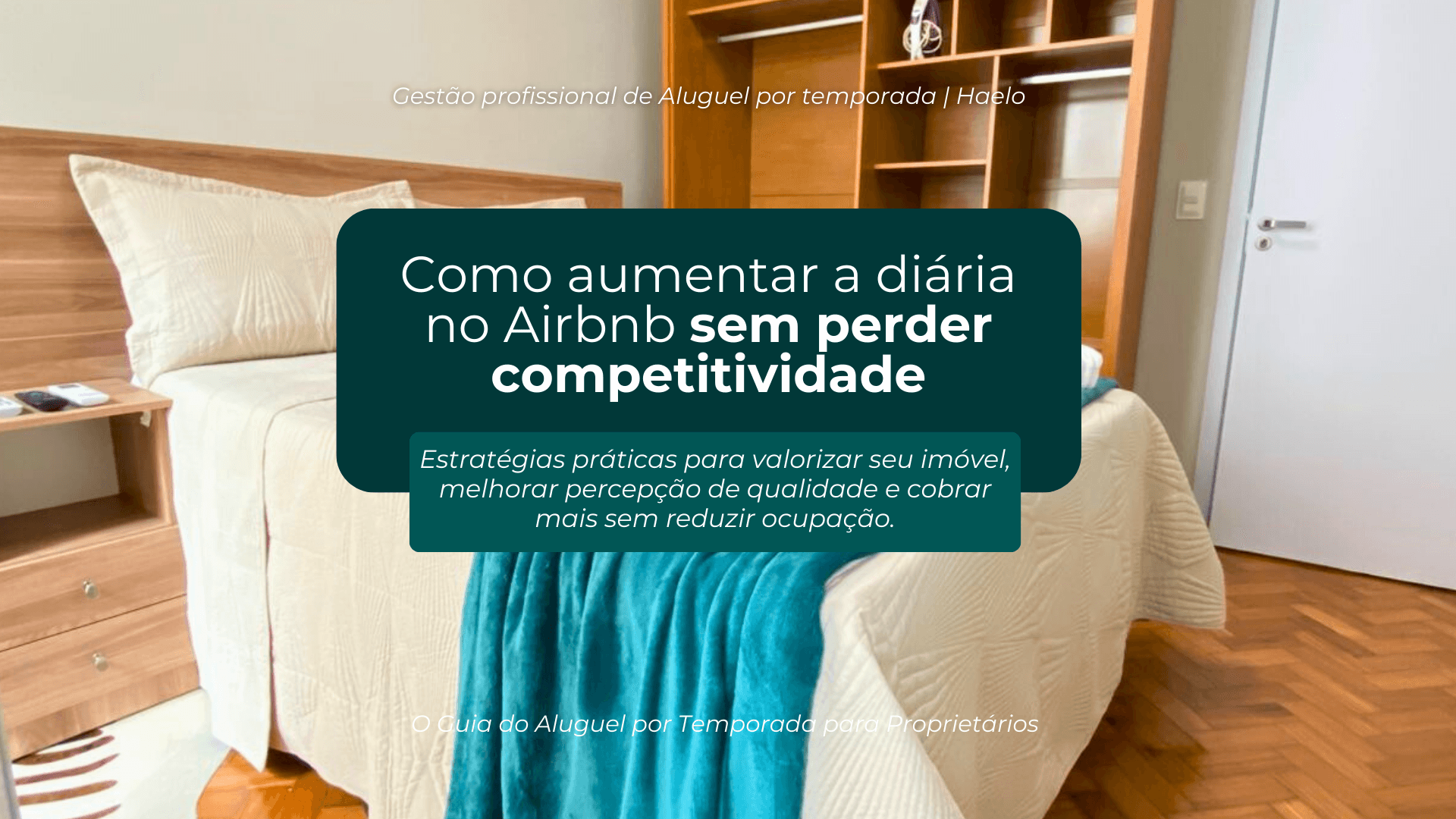 Como aumentar a diária no Airbnb com estratégia e posicionamento no aluguel por temporada