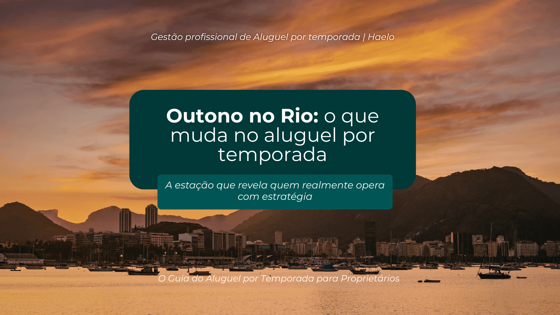 Banner sobre o impacto do outono no aluguel por temporada no Rio de Janeiro, com chamada para gestão estratégica da Haelo.