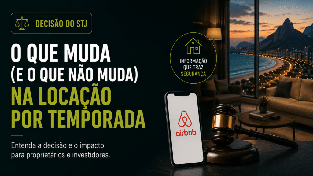 Decisão do STJ sobre locação por temporada e Airbnb em condomínios residenciais